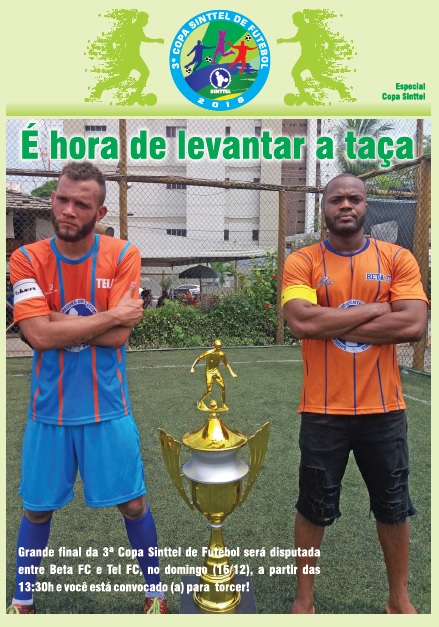 Grande final da 3ª Copa Sinttel de Futebol será disputada entre Beta FC e Tel FC, no domingo (16/12)